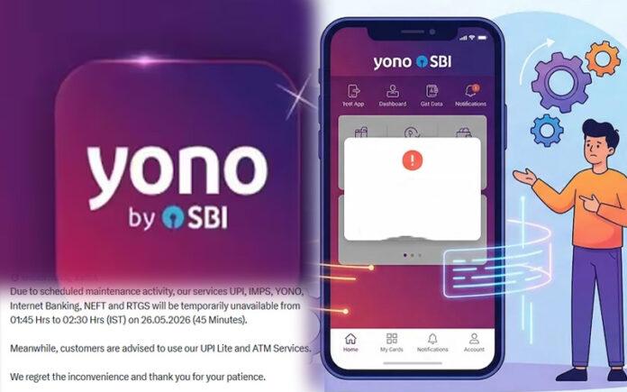 sbi-upi-yono-internet-banking-services-temporarily-unavailable-on-may-26-2026