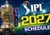 IPL 2027: 20ನೇ ಆವೃತ್ತಿ ಐಪಿಎಲ್ ವೇಳಾಪಟ್ಟಿ ಬಹಿರಂಗ