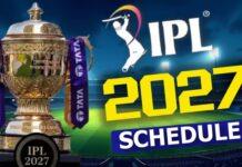 IPL 2027: 20ನೇ ಆವೃತ್ತಿ ಐಪಿಎಲ್ ವೇಳಾಪಟ್ಟಿ ಬಹಿರಂಗ